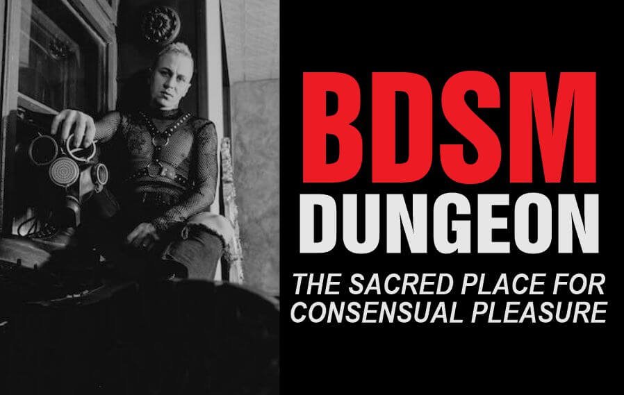 The BDSM dungeon, a place for all BDSM activities