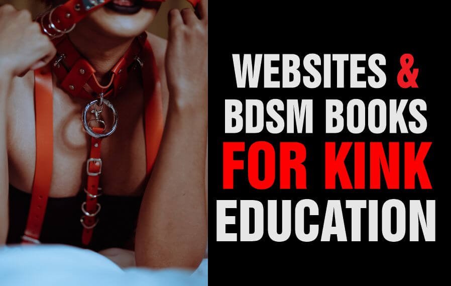 Websites, resources and BDSM books for kink education